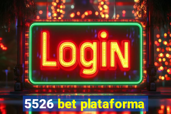 5526 bet plataforma